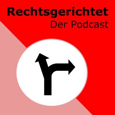 Rechtsgerichtet - Der Podcast über Rechtsextremismus in Deutschland