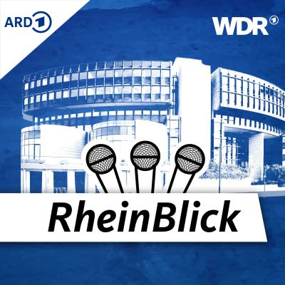 WDR RheinBlick - der Podcast zur Politik in NRW