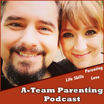 A-Team Parenting Podcast