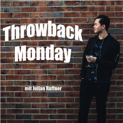 Throwback Monday - Der Wochenrückblick