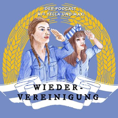 Wiedervereinigung - Der Podcast