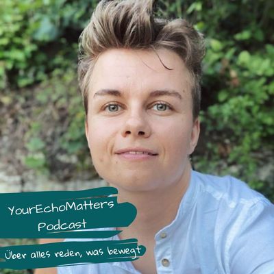 YourEchoMatters - Podcast