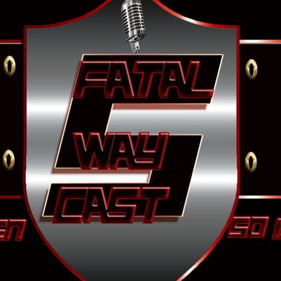 FatalFivewaycast