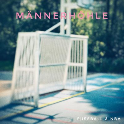 Männerhöhle - Der Fußball & NBA Podcast