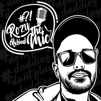 "Rozy - Behind The Mic" - Der Podcast by Mr. Rozenberg