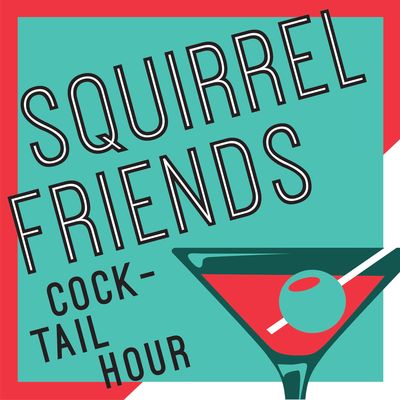 Squirrel Friends Cocktail Hour - A Weekly recap of RuPaul's Drag Race