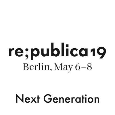 re:publica 19 - Next Generation