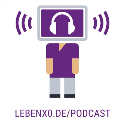 Leben X.0 - Der Erklärpodcast zum Digitalen Wandel