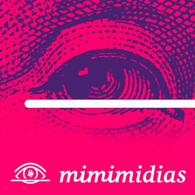 mimimidias | cultura digital, artes e entretenimento