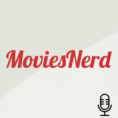 Le Podcast MoviesNerd
