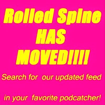 Rolled Spine Podcasts