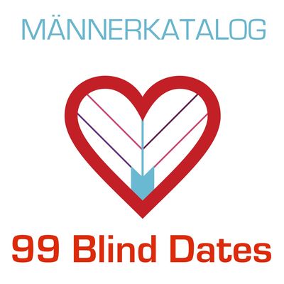 Männerkatalog - 99 Blind Dates