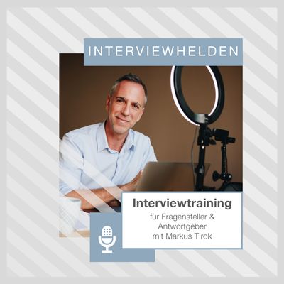Interviewhelden mit Markus Tirok