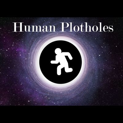 Human Plotholes