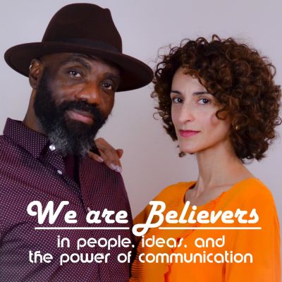 We are Believers: Podcast
