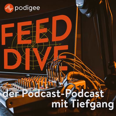 FEED DIVE – der Podcast-Podcast mit Tiefgang