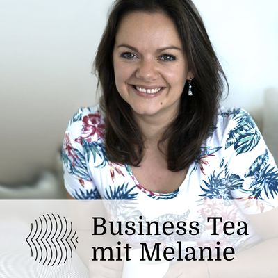 Business Tea mit Melanie