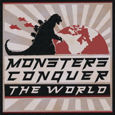 Monsters Conquer The World