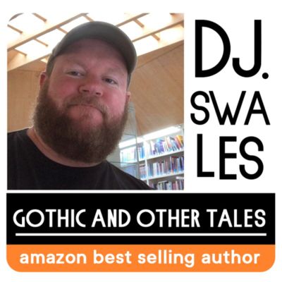 D. J. Swales Gothic & Other Tales 