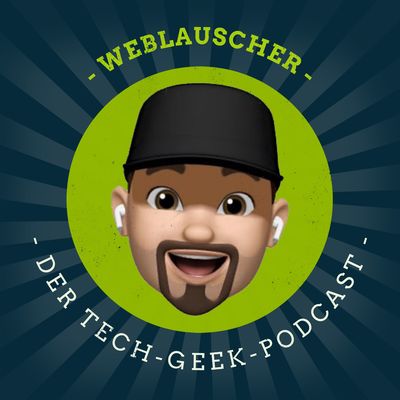 Weblauscher - Der Tech-Geek Podcast