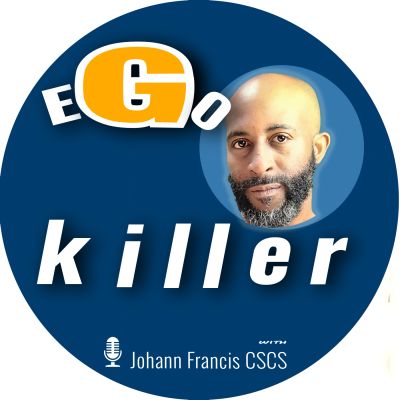 Ego Killer MOTIVATION with Johann Francis