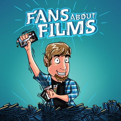 Fans About Films Podcast