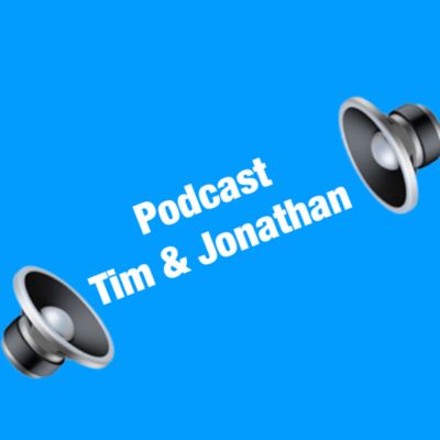 Podcast Tim & Jonathan 