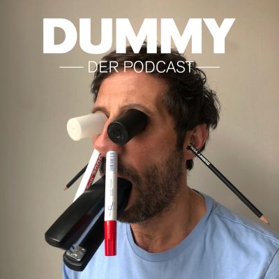DUMMY – Der Podcast