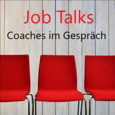 Job Talks - Coaches im Gespräch