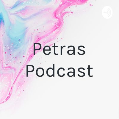 Petras Podcast