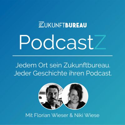 PodcastZ aus dem Zukunftbureau