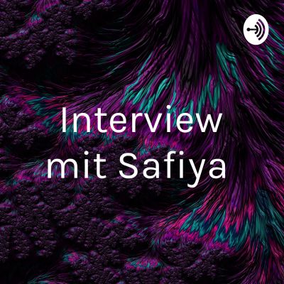 Interview mit Safiya 