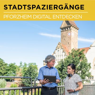 Digitale Stadtspaziergänge in Pforzheim