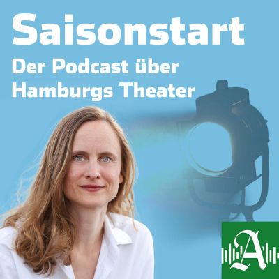 Saisonstart - Der Theaterpodcast vom Hamburger Abendblatt