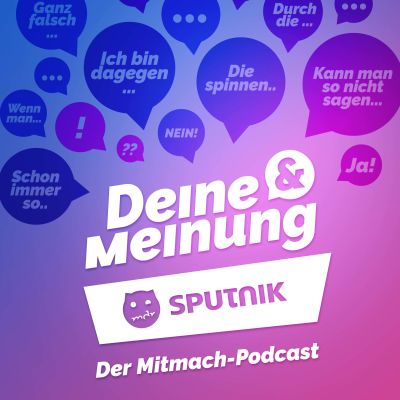 Deine & Meinung - Der Mitmach-Podcast
