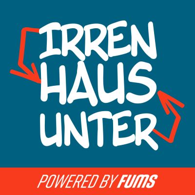 IRRENHAUS UNTERHAUS – Der Fussballpodcast für Liga 2 & 3