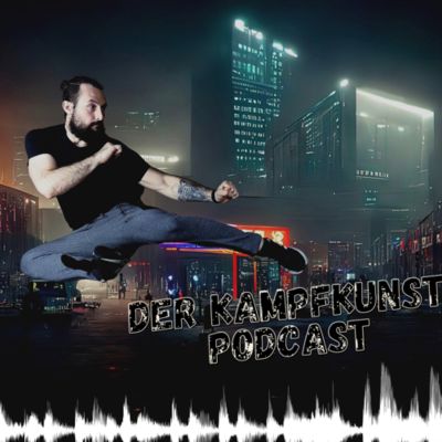 Der Kampfkunst Podcast