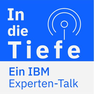 In die Tiefe - Ein IBM Experten-Talk