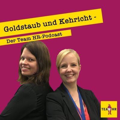 Goldstaub & Kehricht - Der Team HR-Podcast