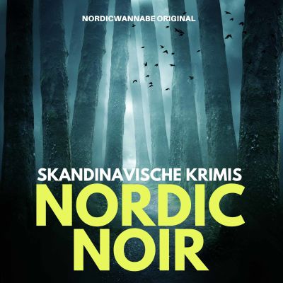 NORDIC NOIR - Skandinavische Krimis
