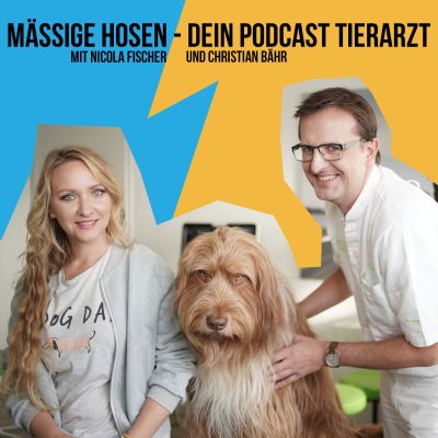 Mäßige Hosen - Dein Podcast-Tierarzt