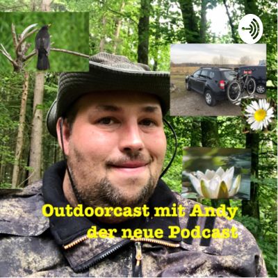 Outdoorcast mit Andy