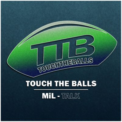 Touch the Balls - Mil-Talk