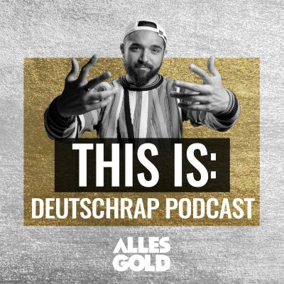 This Is: Der Deutschrap Podcast mit Zino | Alles Gold