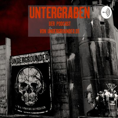 Untergraben - Der Podcast von undergrounded.de