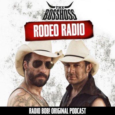 Rodeo Radio – der BossHoss Podcast bei RADIO BOB!