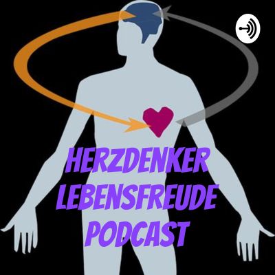 Herzdenker Lebensfreude Podcast