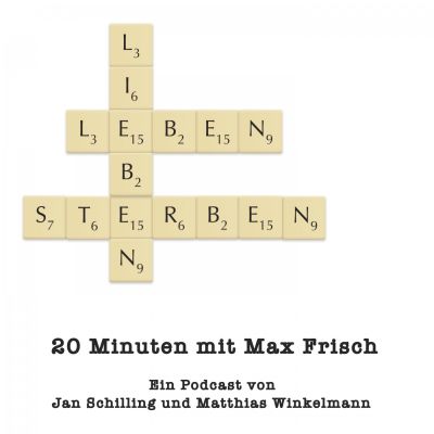 Leben Lieben Sterben - 20 Minuten mit Max Frisch