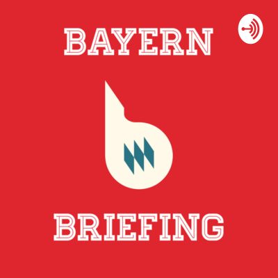 Bayern Briefing - Neues von der Säbener