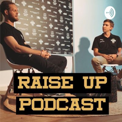 RAISE UP Podcast